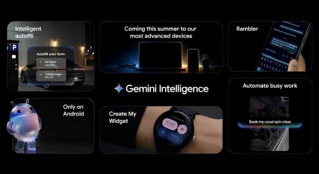 Gemini Intelligence arrive sur Android : l’agent IA qui automatise vos applis, booste la voix et personnalise tout